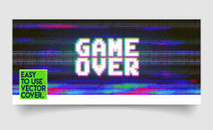 游戏结束词组的像素艺术风格与屏幕故障 Vhs 效果。80和90的风格。复古复古电视屏幕。游戏玩家面板的基本平台。彩色半移字母.