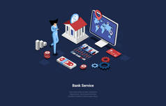 Bank Service Vector Illustration In Cartoon 3D Style On Dark Background. Conceptual Isometric Design