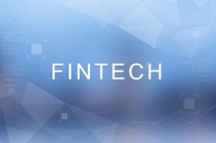 fintech金融技术词蓝色的模糊和多边形背景