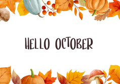 你好10月与华丽的叶子花框架秋天10月手画刻字模板设计