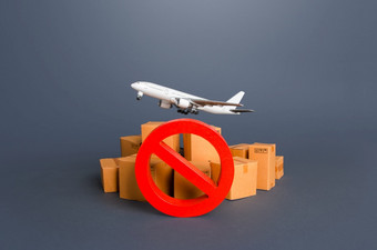 货物飞机盒子和红色的禁止象征但禁止商<strong>业</strong>飞机制裁<strong>限制</strong>出口在战略上重要的货物和资源缺乏运输能力