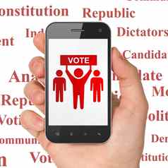 政治概念手持有智能手机选举运动显示