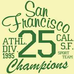 t恤印刷设计排版图形夏天向量插图徽章应用标签三旧金山体育运动标志