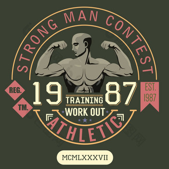 t恤印刷<strong>设计排版</strong>图形强大的男人。比赛培训工作向量插图徽章应用标签