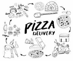 披萨手画草图集披萨准备交付过程面粉食物成分纸盒子烤箱厨房工具踏板车披萨袋设计模板向量插图