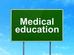 教育概念医疗教育路标志背景