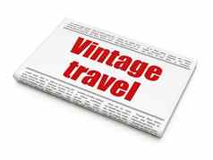 旅游概念报纸标题古董旅行