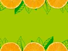 摘要橙色背景新鲜的橙色幻灯片孤立的绿色背景装修绿色叶子行食物饮料背景