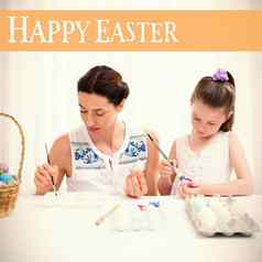 复合图像妈妈。女儿绘画复活节鸡蛋