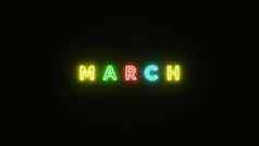 3月文本霓虹灯光色彩斑斓的黑色的背景插图呈现霓虹灯象征3月
