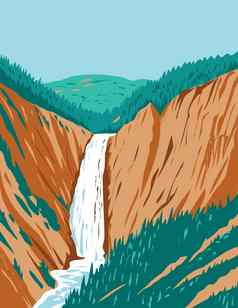 较低的黄石公园瀑布黄石公园国家公园位于怀俄明美国水渍险海报艺术