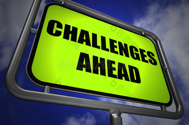 前面的挑战路标显示克服一个挑战或困难