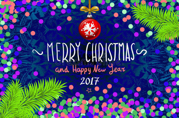 带纸屑的圣诞卡。 圣诞快乐和2017年新年快乐，矢量插图。 纸屑，手写的铭文，