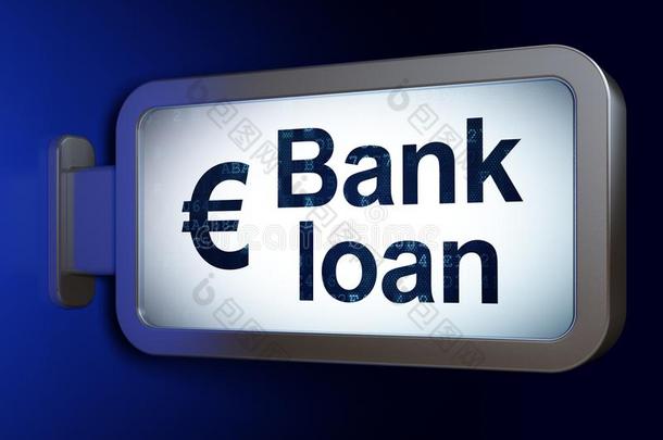 钱观念:银行贷款和欧元向广告牌背景