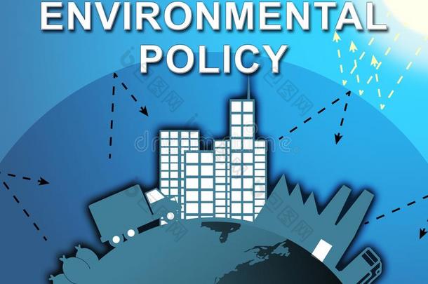 环境的政策给看污染指导方针3英语字母表中的第四个字母说明