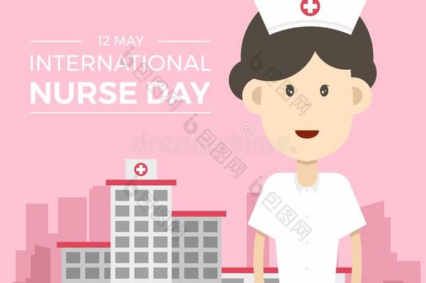 国际的护士一天横幅和漂亮的女人护士和医院