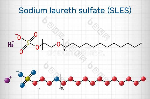 钠聚乙二醇单十二醚硫酸盐化SLES分子.它是（be的三单形式一一ionicsurfact一
