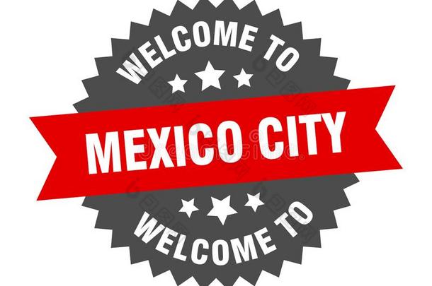 欢迎向<strong>墨西哥</strong>城市.欢迎向<strong>墨西哥</strong>城市隔离的张贴物.