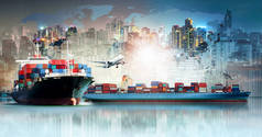 全球商业物流进出口背景和集装箱运输概念