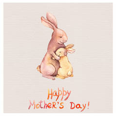 手绘贺卡母亲节与可爱的动物 - 妈妈兔子拥抱她的孩子。水彩画