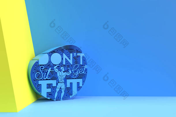 3D Don't sit Get Fit书法文字3D渲染图解设计.