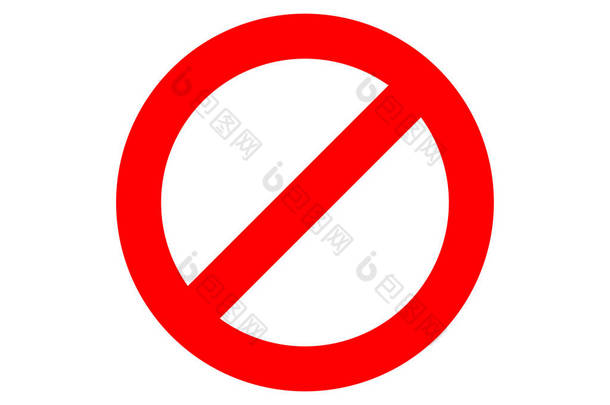 隔离红色禁止牌、禁止牌或禁止牌，以白色为背景。