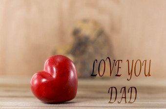 快乐父亲一天红色的心形状与文本爱你爸爸父亲一天爱你爸爸