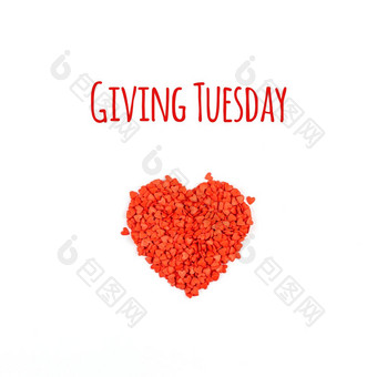 给周二全球一天慈善给后黑色的星期五购物一天慈善机构给帮助捐款和支持概念与文本消息和红色的心形状的五彩纸屑白色背景