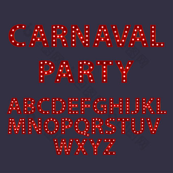 狂欢节聚会，派对集红色的字母从英语信与发光的发光的灯泡美国广播公司向量排版单词设计模板类型字体。为海报