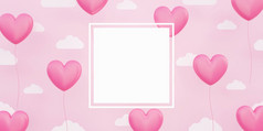 情人节rsquo一天模板为爱概念插图粉红色的心形状的气球浮动的天空与纸云空白空间为文本和框架横幅背景