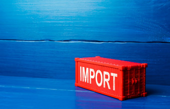 红色的货物船容器与词进口<strong>入学</strong>外国货物的国家市场商业全球化和全球业务国际贸易物流经济流程