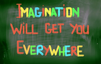 想象力将得到你到处都是概念
