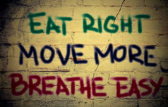 吃正确的移动更多的呼吸容易概念