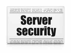 安全概念报纸标题服务器安全