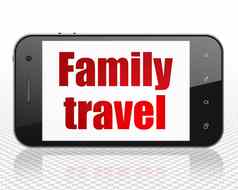 旅行概念家庭旅行智能手机显示