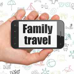 旅行概念手持有智能手机家庭旅行显示