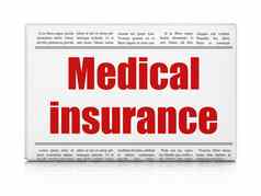 保险概念报纸标题医疗保险