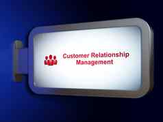 市场营销概念客户的关系管理业务人广告牌背景