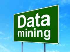 数据概念数据矿业路标志背景