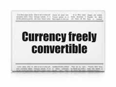 银行概念报纸标题货币自由可转换