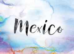 墨西哥色彩斑斓的水彩墨水词艺术