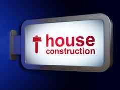 建筑建设概念房子建设锤广告牌背景