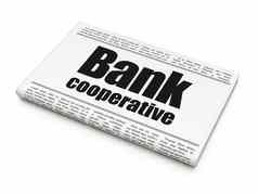 银行概念报纸标题银行合作