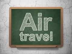 旅行概念空气旅行黑板背景