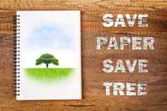 保存纸保存树概念