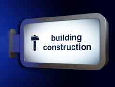建设概念建筑建设锤广告牌背景