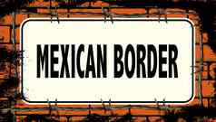 墨西哥边境标志