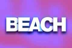 海滩概念色彩斑斓的词艺术