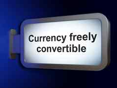 货币概念货币自由可转换广告牌背景