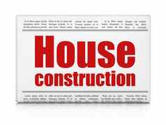 建筑建设概念报纸标题房子建设
